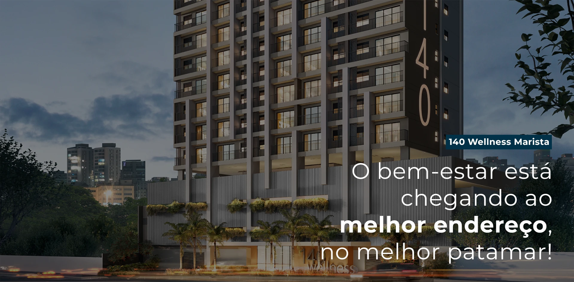 Banner do empreendimento 140 Wellness
